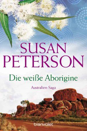 [Australien Saga 00] • Die weiße Aborigine